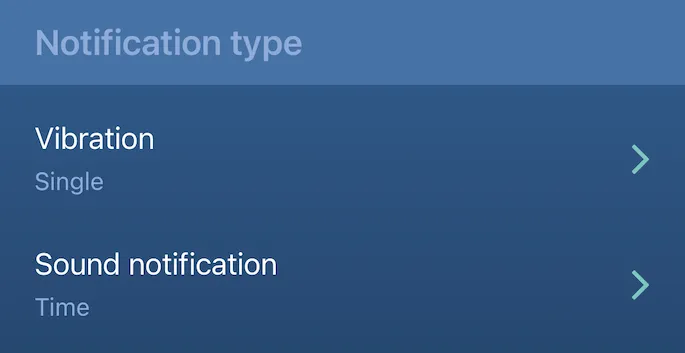 Notification type options: vibration or sound notification